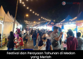 Festival dan Perayaan Tahunan di Medan yang Meriah