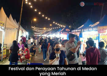 Festival dan Perayaan Tahunan di Medan yang Meriah