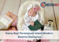 Nama Bayi Perempuan Islami Modern Beserta Maknanya