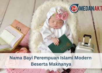 Nama Bayi Perempuan Islami Modern Beserta Maknanya