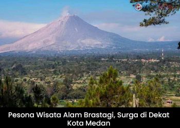 Pesona Wisata Alam Brastagi, Surga di Dekat Kota Medan