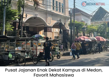 Pusat Jajanan Enak Dekat Kampus di Medan, Favorit Mahasiswa