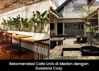 Rekomendasi Cafe Unik di Medan dengan Suasana Cozy