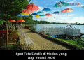 Spot Foto Estetik di Medan yang Lagi Viral di 2025