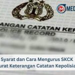 Syarat dan Cara Mengurus SKCK (Surat Keterangan Catatan Kepolisian)