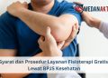Syarat dan Prosedur Layanan Fisioterapi Gratis Lewat BPJS Kesehatan