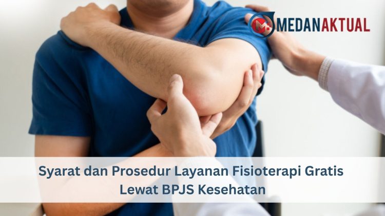 Syarat dan Prosedur Layanan Fisioterapi Gratis Lewat BPJS Kesehatan