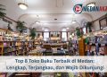Top 8 Toko Buku Terbaik di Medan: Lengkap, Terjangkau, dan Wajib Dikunjungi