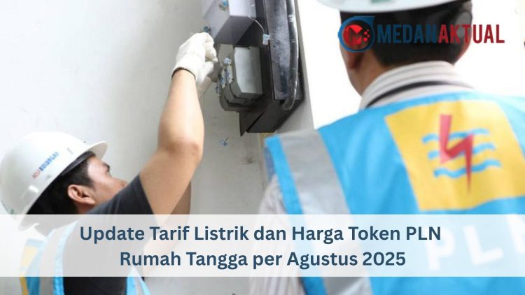 Update Tarif Listrik dan Harga Token PLN Rumah Tangga per Agustus 2025