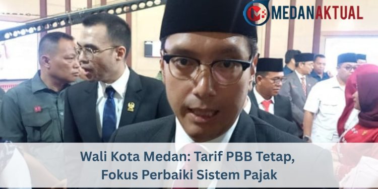 Wali Kota Medan: Tarif PBB Tetap, Fokus Perbaiki Sistem Pajak