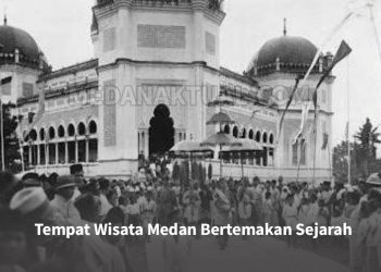Tempat Wisata Medan yang bertemakan Sejarah - 1. Masjid Raya Al Mahsun 2. Istana Maimun 3. Kesawan 4. Kuil Shri Mariamman 5. Menara Air Tirta