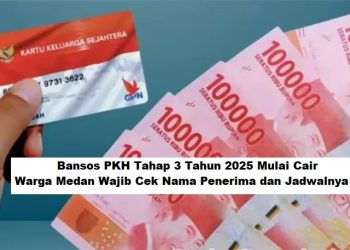 Bansos PKH Tahap 3 Tahun 2025 Mulai Cair, Warga Medan Wajib Cek Nama Penerima dan Jadwalnya