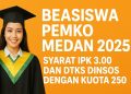 Beasiswa Pemko Medan 2025: Syarat IPK 3.00 dan DTKS Dinsos dengan Kuota 250