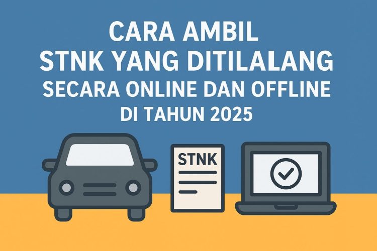 Cara Ambil STNK yang Ditilang Secara Online dan Offline di Tahun 2025