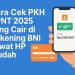 Cara Cek PKH BPNT 2025 yang Cair di Rekening BNI Lewat HP Mudah