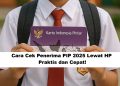 Cara Cek Penerima PIP 2025 Lewat HP: Praktis dan Cepat!