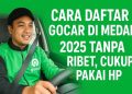 Cara Daftar GoCar di Medan 2025 Tanpa Ribet, Cukup Pakai HP