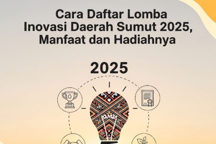 Cara Daftar Lomba Inovasi Daerah Sumut 2025, Manfaat dan Hadiahnya