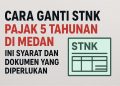 Cara Ganti STNK Pajak 5 Tahunan di Medan, Ini Syarat dan Dokumen yang Diperlukan