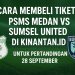 Cara Membeli Tiket PSMS Medan vs Sumsel United di Kinantan.id untuk Pertandingan 28 September