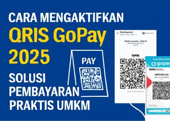 Cara Mengaktifkan QRIS GoPay 2025 Solusi Pembayaran Praktis UMKM