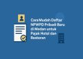 Cara Mudah Daftar NPWPD Pribadi Baru di Medan untuk Pajak Hotel dan Restoran