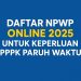 Daftar NPWP Online 2025 untuk Keperluan PPPK Paruh Waktu