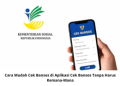 Cara Mudah Cek Bansos di Aplikasi Cek Bansos Tanpa Harus Kemana-Mana