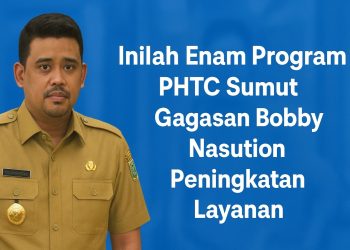 Inilah Enam Program PHTC Sumut Gagasan Bobby Nasution Peningkatan Layanan