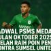 Jadwal PSMS Medan Bulan Oktober 2025 Setelah Raih Poin Penuh Kontra Sumsel United