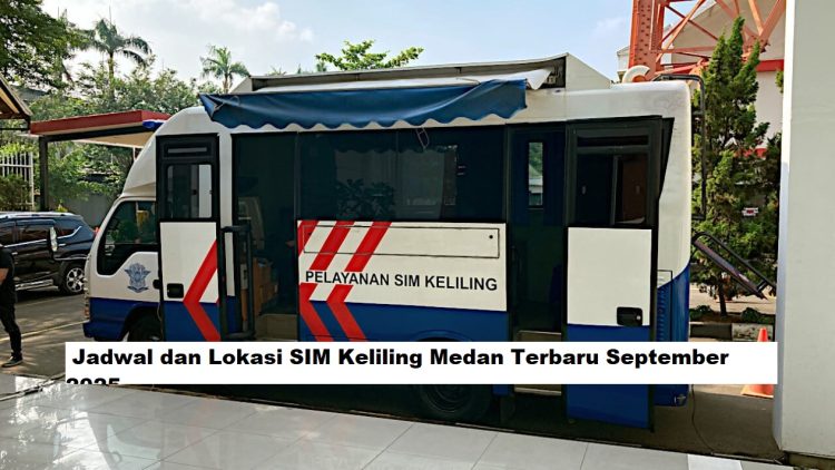 Jadwal dan Lokasi SIM Keliling Medan Terbaru September 2025