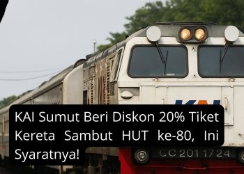 KAI Sumut Beri Diskon 20% Tiket Kereta Sambut HUT ke-80, Ini Syaratnya!