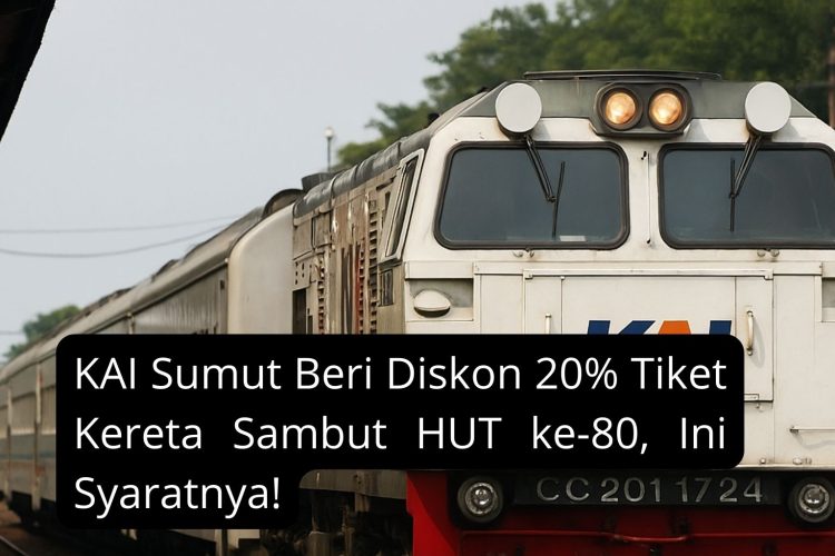 KAI Sumut Beri Diskon 20% Tiket Kereta Sambut HUT ke-80, Ini Syaratnya!