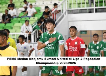 PSMS Medan Menjamu Sumsel United di Liga 2 Pegadaian Championship 2025/2026