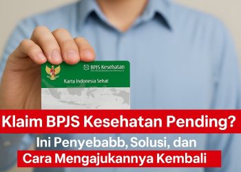 Klaim BPJS Kesehatan Pending? Ini Penyebab, Solusi, dan Cara Mengajukannya Kembali