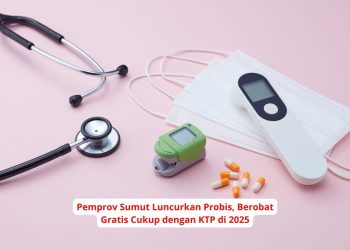 Pemprov Sumut Luncurkan Probis, Berobat Gratis Cukup dengan KTP di 2025