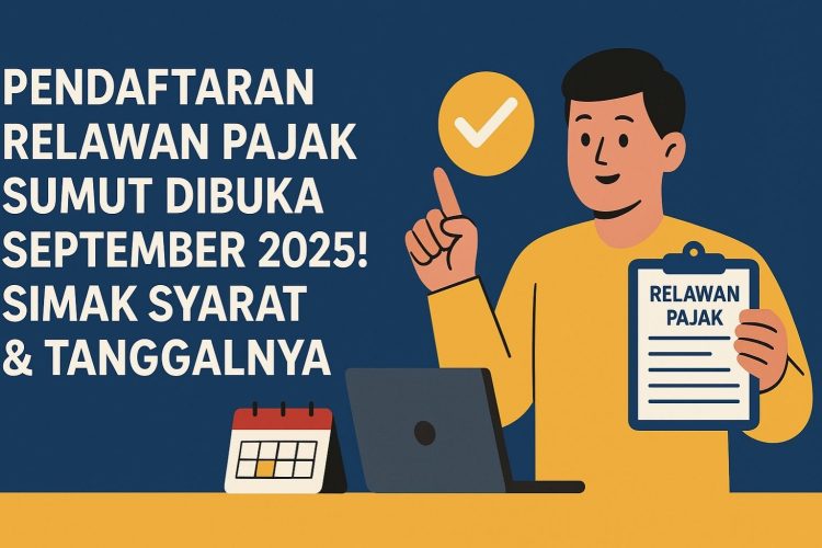 Pendaftaran Relawan Pajak Sumut Dibuka September 2025! Simak Syarat & Tanggalnya
