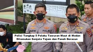 Polisi Tangkap 5 Pelaku Tawuran Maut di Medan, Ditemukan Senjata Tajam dan Panah Beracun