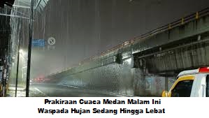 Prakiraan Cuaca Medan Malam Ini: Waspada Hujan Sedang Hingga Lebat