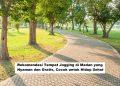 Rekomendasi Tempat Jogging di Medan yang Nyaman dan Gratis, Cocok untuk Hidup Sehat