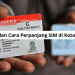 Lokasi dan Cara Perpanjang SIM di Kota Medan