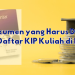 Inilah Dokumen yang Harus Disiapkan untuk Daftar KIP Kuliah di Medan