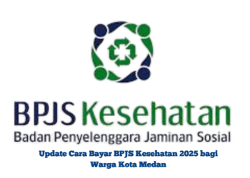 Update Cara Bayar BPJS Kesehatan 2025 bagi Warga Kota Medan