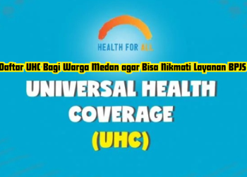 Cara Daftar UHC Bagi Warga Medan agar Bisa Nikmati Layanan BPJS Gratis