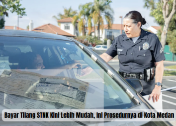 Bayar Tilang STNK Kini Lebih Mudah, Ini Prosedurnya di Kota Medan