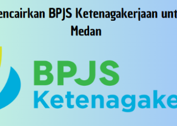 Ini Tahapan Mencairkan BPJS Ketenagakerjaan untuk Pekerja di Medan