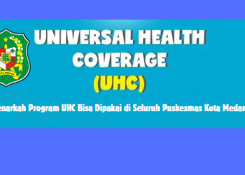 Benarkah Program UHC Bisa Dipakai di Seluruh Puskesmas Kota Medan?