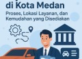 Pajak Kendaraan di Kota Medan: Proses, Lokasi Layanan, dan Kemudahan yang Disediakan