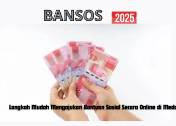 Langkah Mudah Mengajukan Bantuan Sosial Secara Online di Medan