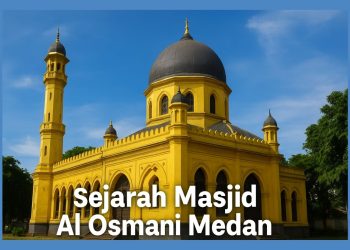 Sejarah Masjid Al Osmani Medan, Warisan Sultan Deli yang Tetap Kokoh dengan Warna Khas Kuning